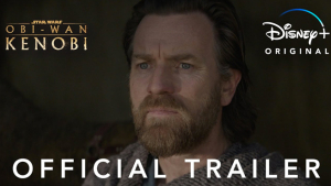 Disney+ Drops New ‘Obi Wan Kenobi’ Trailer For Star Wars Day