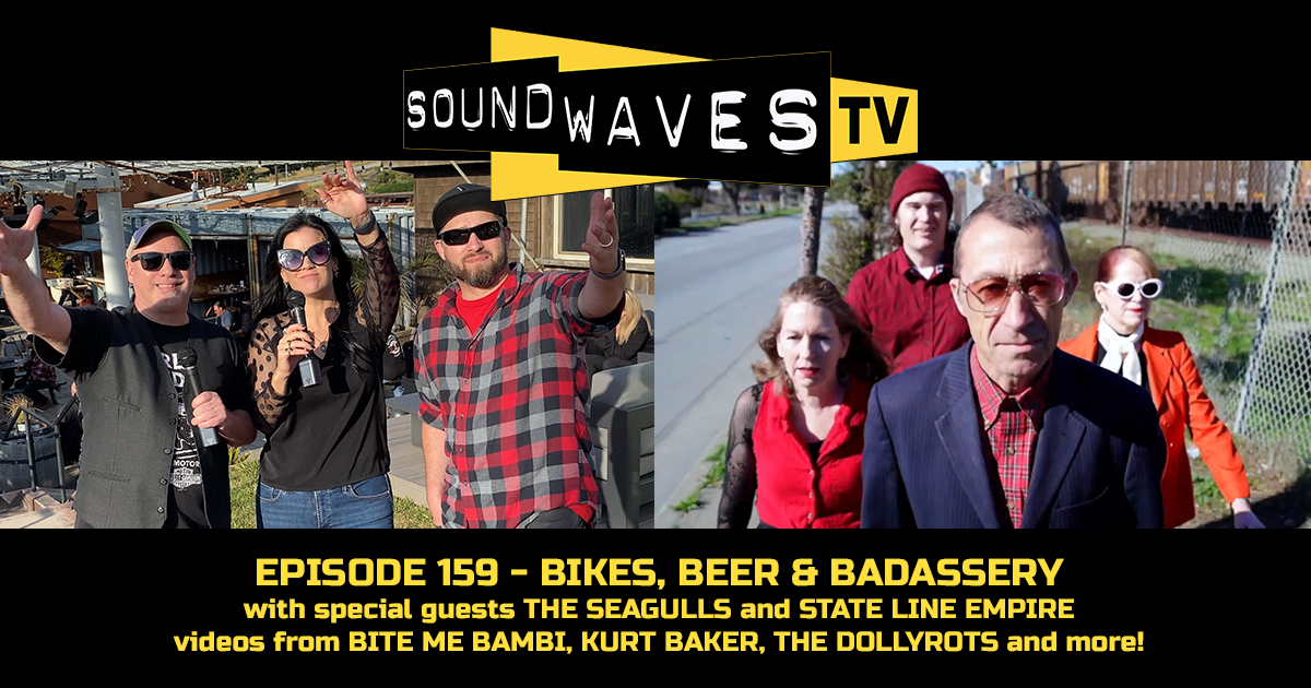 Soundwaves TV #159 – Bikes, Beer and Badassery