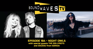 Watch Soundwaves TV #164 – Night Owls