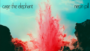 Cage The Elephant Returns With ‘Neon Pill’